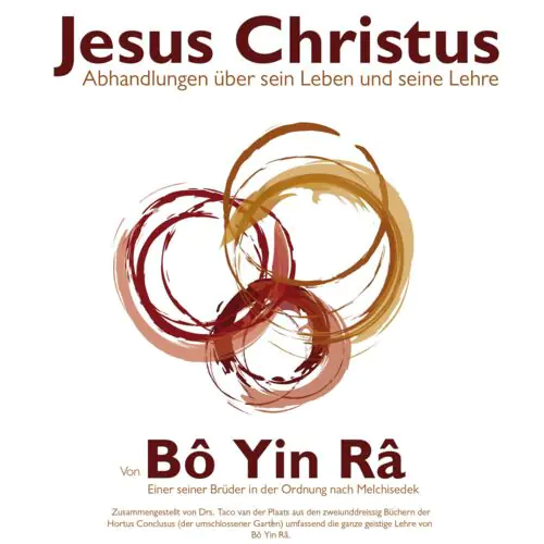 Jesus Christus, Abhandlungen über sein Leben und seine Lehre